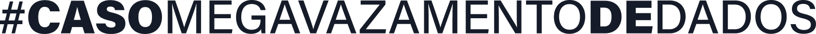 #CASOMEGAVAZAMENTODEDADOS